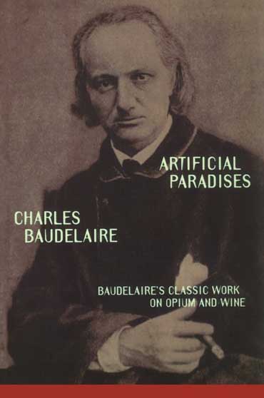 Artificial Paradises by Charles Baudelaire